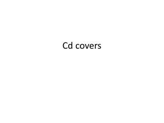 Cd covers