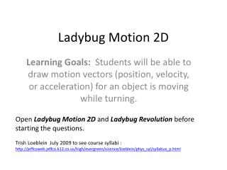 Ladybug Motion 2D