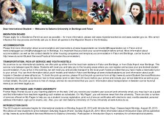 Dear International Student ― Welcome to Dalarna University in Borlänge and Falun MIGRATION BOARD