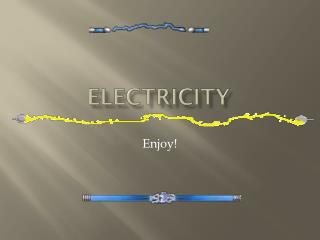 Electricity