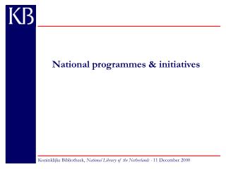 National programmes &amp; initiatives