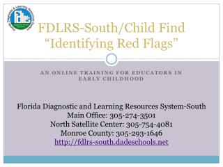 FDLRS-South/Child Find “Identifying Red Flags”