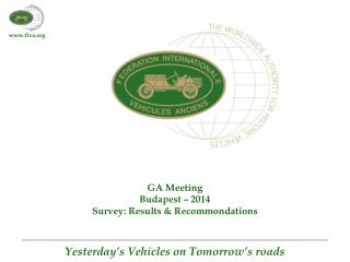 GA Meeting Budapest – 2014 Survey: Results &amp; Recommondations