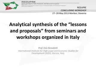 Analytical synthesis of the “lessons and proposals” from seminars and workshops organized in Italy