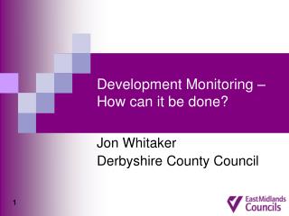 Development Monitoring – How can it be done?