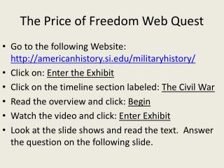 The Price of Freedom Web Quest