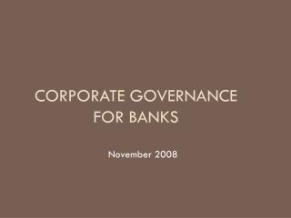 Corporate Governance for Banks