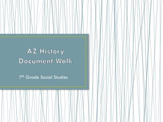 AZ History Document Walk