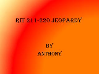 RIT 211-220 Jeopardy