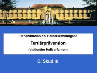 Rehabilitation bei Hauterkrankungen: Tertiärprävention (stationäre Heilverfahren)