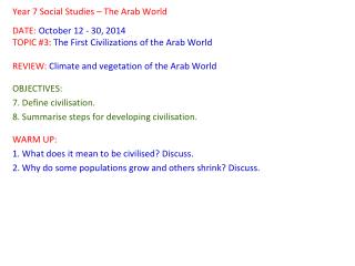 Year 7 Social Studies – The Arab World DATE : October 12 - 30, 2014