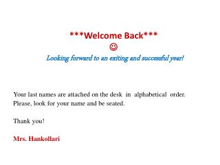 ***Welcome Back***  Looking forward to an exiting and successful year!