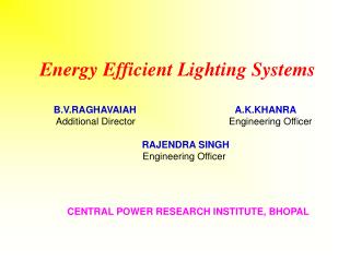 CENTRAL POWER RESEARCH INSTITUTE, BHOPAL