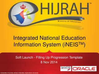 Integrated National Education Information System ( iNEIS TM )