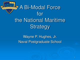 A Bi-Modal Force for the National Maritime Strategy