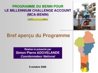 PROGRAMME DU BENIN POUR LE MILLENNIUM CHALLENGE ACCOUNT (MCA-BENIN)