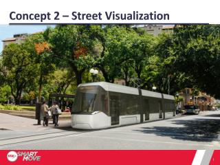 Concept 2 – Street Visualization