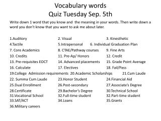 Vocabulary words Quiz Tuesday Sep. 5th