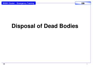 Disposal of Dead Bodies