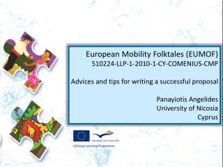 European Mobility Folktales (EUMOF) 510224-LLP-1-2010-1-CY-COMENIUS-CMP