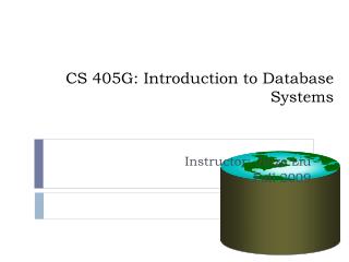 CS 405G: Introduction to Database Systems