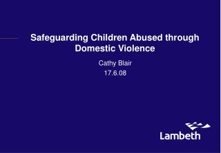Safeguarding Children Abused through Domestic Violence