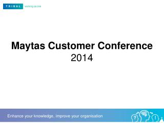 Maytas Customer Conference 2014