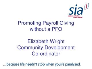 Promoting Payroll Giving without a PFO Elizabeth Wright Community Development Co-ordinator
