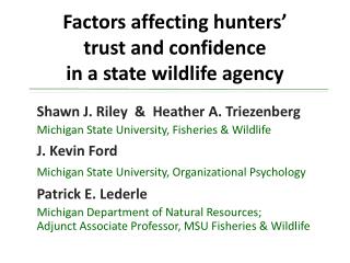 Factors affecting hunters’ trust and confidence in a state wildlife agency