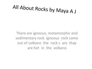 All About Rocks by Maya A J