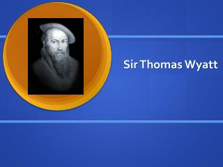 Sir Thomas Wyatt