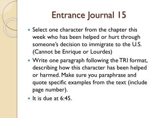 Entrance Journal 15