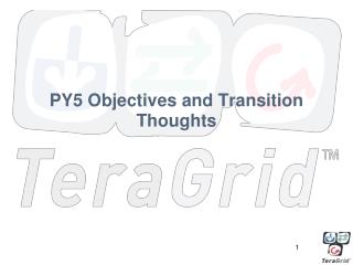 PY5 Objectives and Transition Thoughts