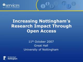 Increasing Nottingham’s Research Impact Through Open Access