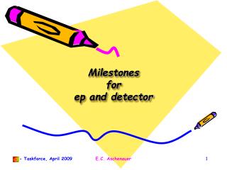 Milestones for ep and detector