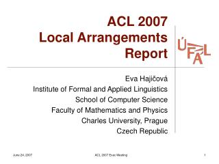 ACL 2007 Local Arrangements Report