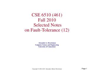 CSE 6510 (461) Fall 2010 Selected Notes on Fault-Tolerance (12)