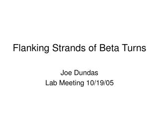 Flanking Strands of Beta Turns