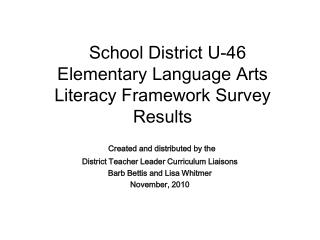 School District U-46 Elementary Language Arts Literacy Framework Survey Results