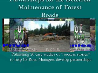 Partnerships for the Deferred Maintenance of Forest Roads