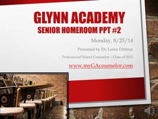 Glynn Academy Senior Homeroom Ppt #2