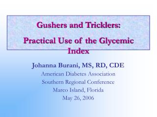 Gushers and Tricklers: Practical Use of the Glycemic Index