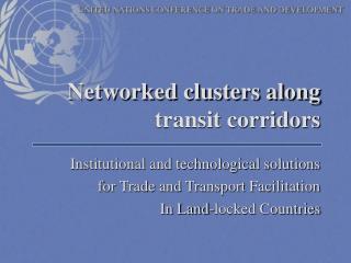 Networked clusters along transit corridors