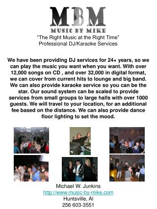 “The Right Music at the Right Time” Professional DJ/Karaoke Services