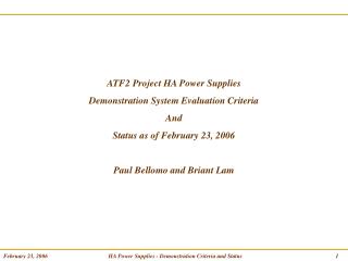 ATF2 Project HA Power Supplies Demonstration System Evaluation Criteria And