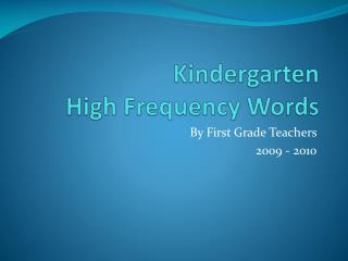 Kindergarten High Frequency Words