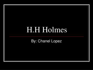 H.H Holmes