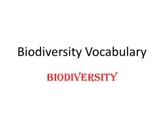 Biodiversity Vocab ulary