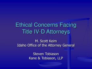 Ethical Concerns Facing Title IV-D Attorneys