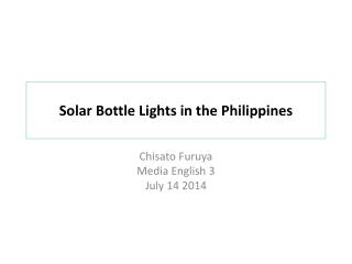 Solar Bottle L ights in the Philippines